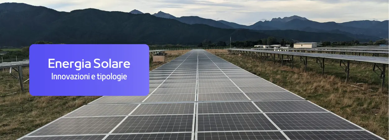 Innovazioni Solari: Come la Tecnologia Sta Cambiando il Mondo dell'Energia