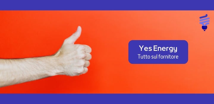 Yes Energy: area clienti, tariffe e vantaggi del fornitore