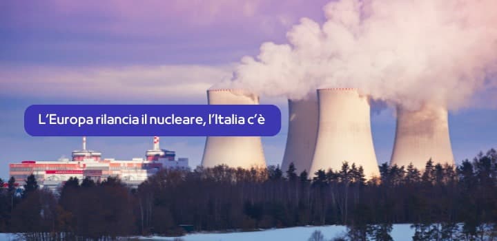 Il ritorno del nucleare in Europa: Nuclitalia rilancia l’Italia