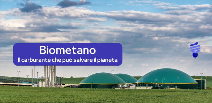 Biometano, il carburante verde che può salvare l’energia (e il pianeta)